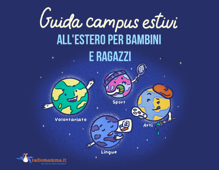 Campus estivi all’estero 2024 per bambini e ragazzi